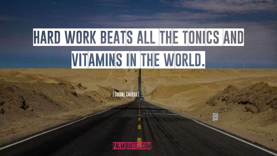 Vitamins And Minerals quotes by Colonel Sanders