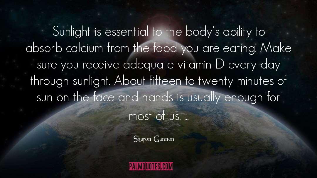 Vitamins quotes by Sharon Gannon
