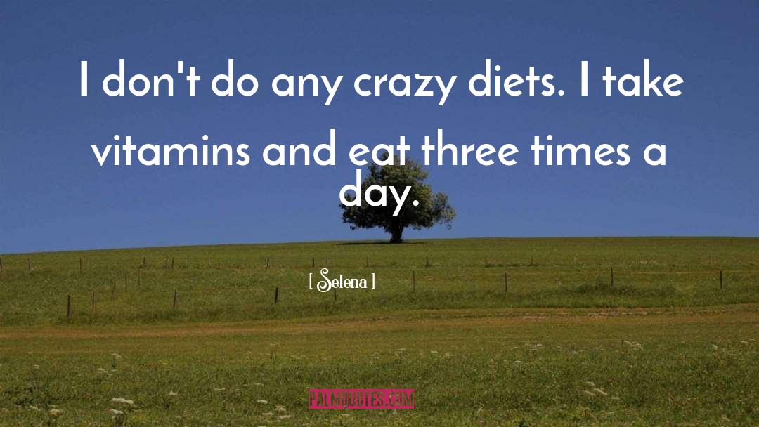 Vitamins quotes by Selena