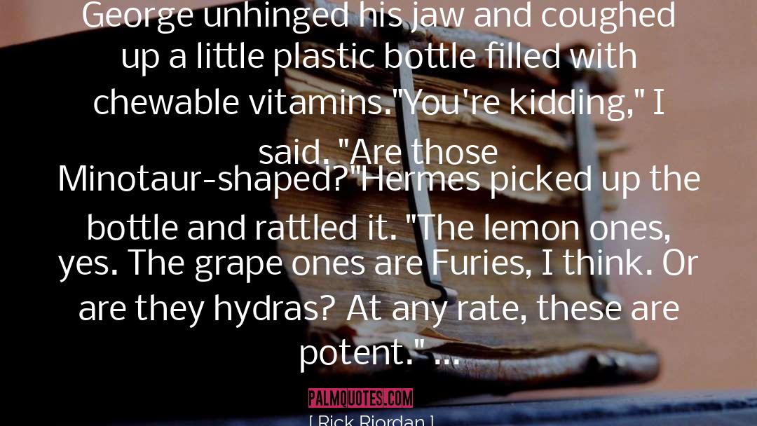 Vitamins quotes by Rick Riordan