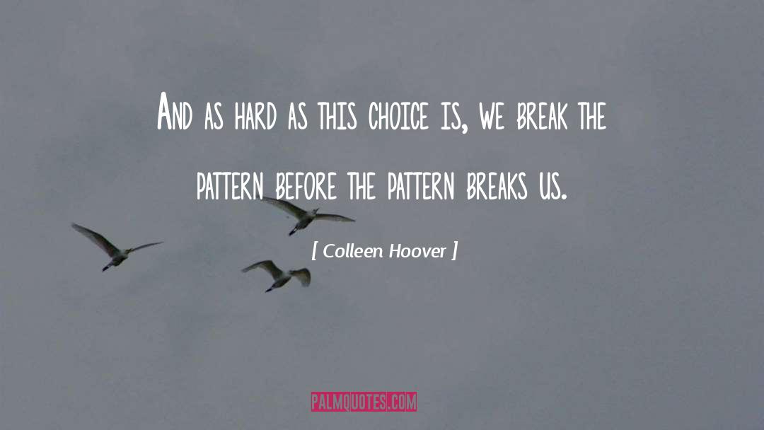 Viticcio Pattern quotes by Colleen Hoover