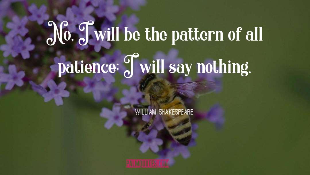 Viticcio Pattern quotes by William Shakespeare