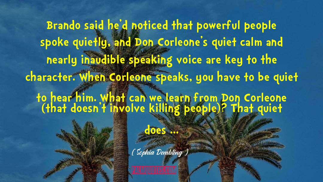 Vito Corleone quotes by Sophia Dembling