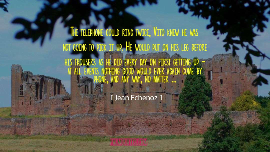 Vito quotes by Jean Echenoz