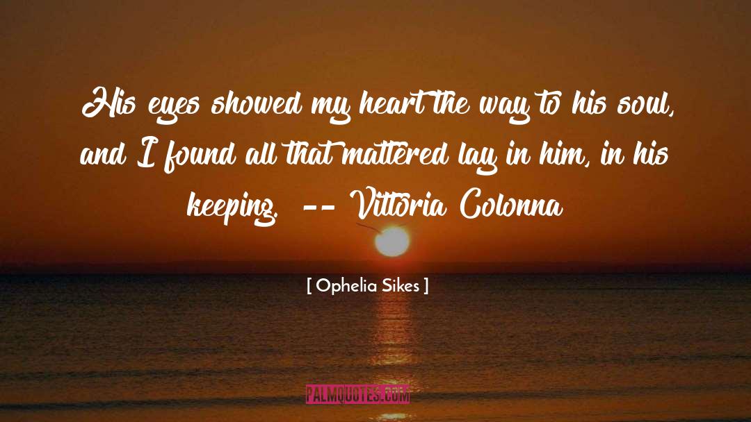 Vittoria And Langdon quotes by Ophelia Sikes