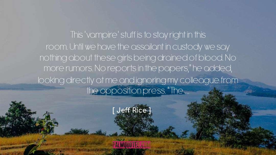 Vittorio The Vampire quotes by Jeff Rice