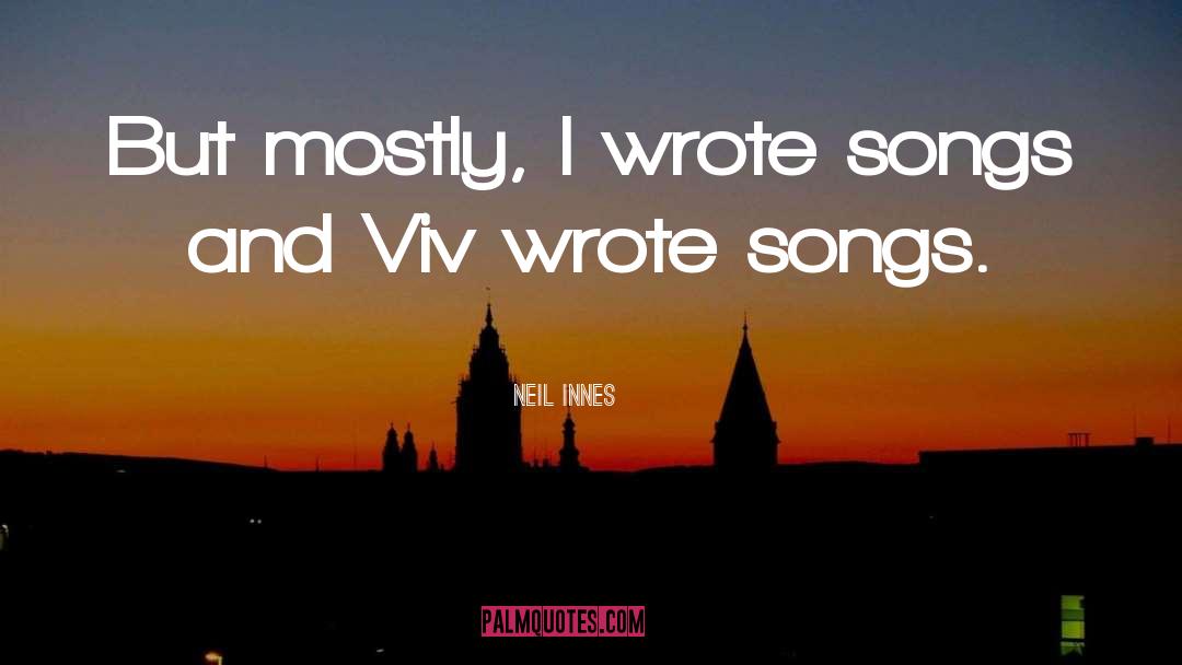 Viv quotes by Neil Innes