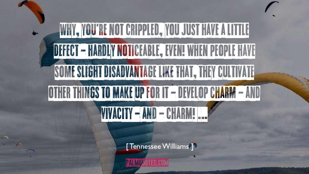 Vivacity quotes by Tennessee Williams