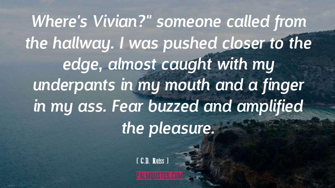 Vivian quotes by C.D. Reiss
