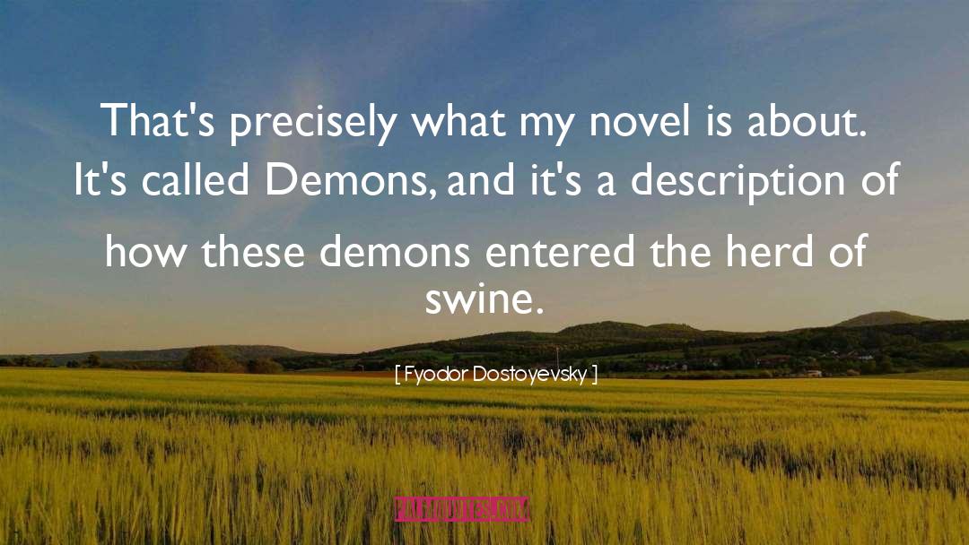 Vivid Description quotes by Fyodor Dostoyevsky