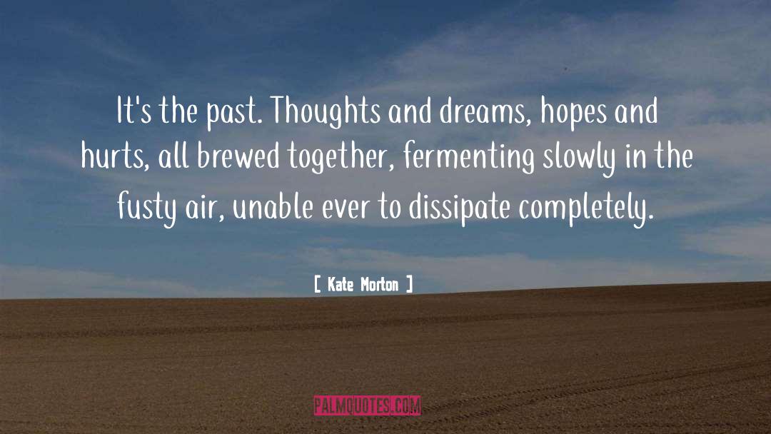 Vivid Dreams quotes by Kate Morton