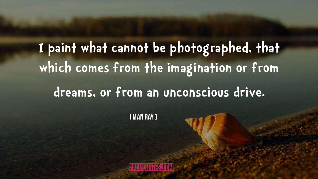 Vivid Imagination quotes by Man Ray