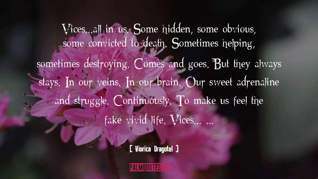 Vivid Life quotes by Viorica Dragotel