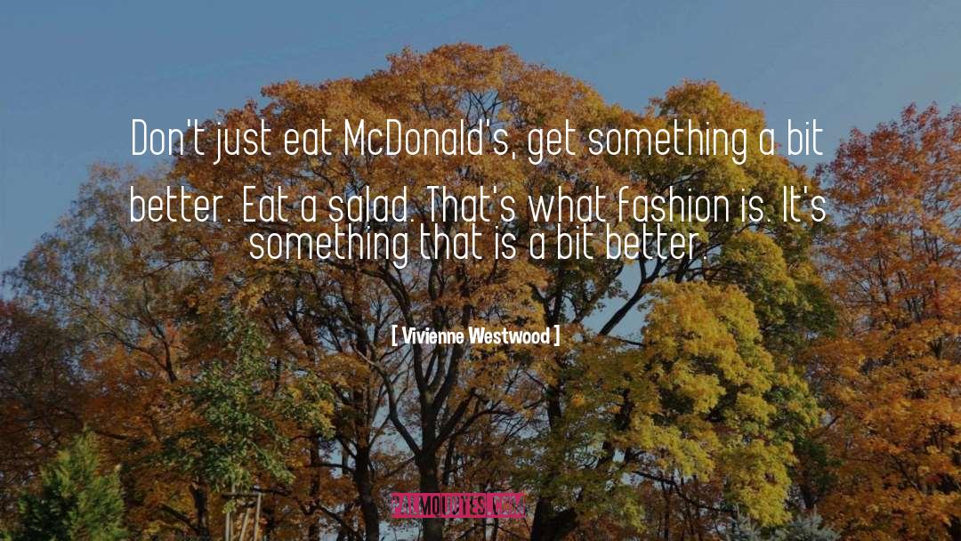 Vivienne Westwood quotes by Vivienne Westwood