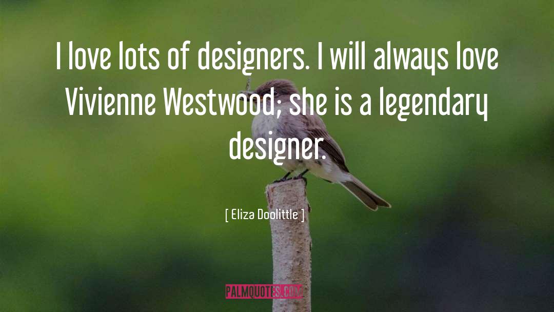 Vivienne Westwood quotes by Eliza Doolittle