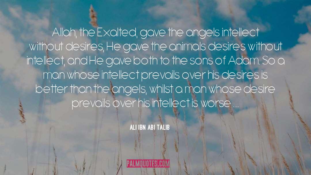 Viviparous Animals quotes by Ali Ibn Abi Talib