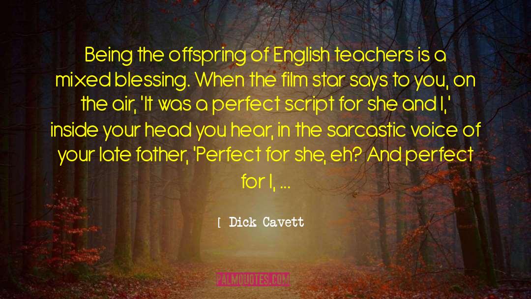 Viviremos In English quotes by Dick Cavett
