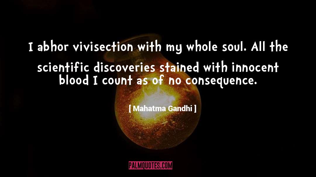 Vivisection quotes by Mahatma Gandhi