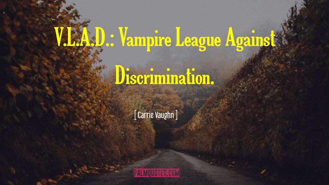 Vlad quotes by Carrie Vaughn