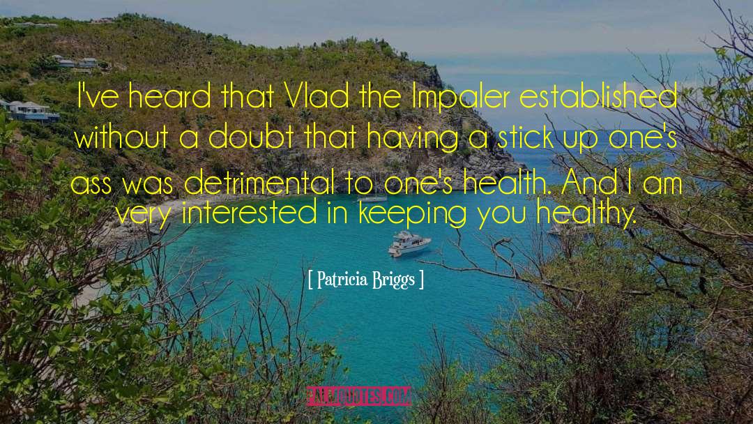 Vlad Tepesh quotes by Patricia Briggs