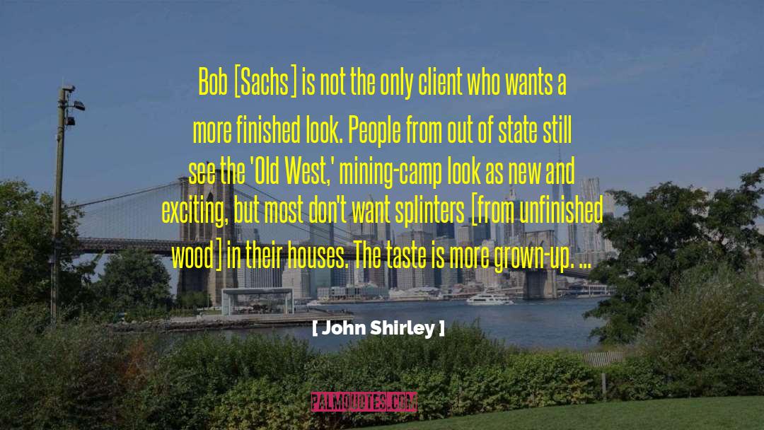 Vladeck Houses quotes by John Shirley