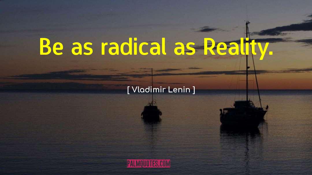 Vladimir Lenin quotes by Vladimir Lenin