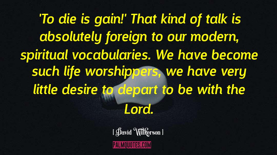 Vocabularies quotes by David Wilkerson