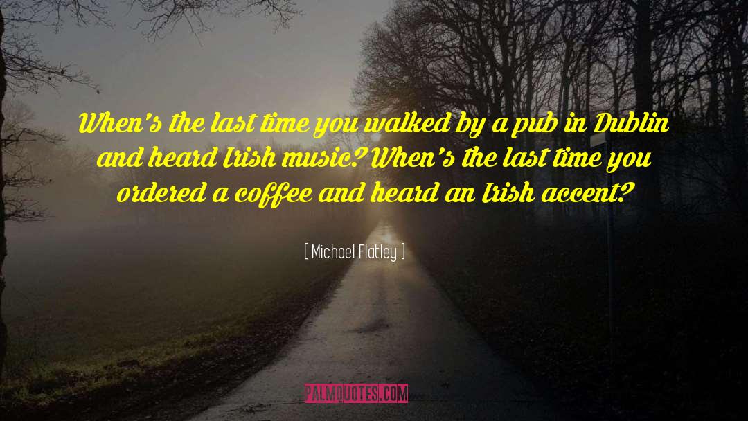 Vocal Music quotes by Michael Flatley