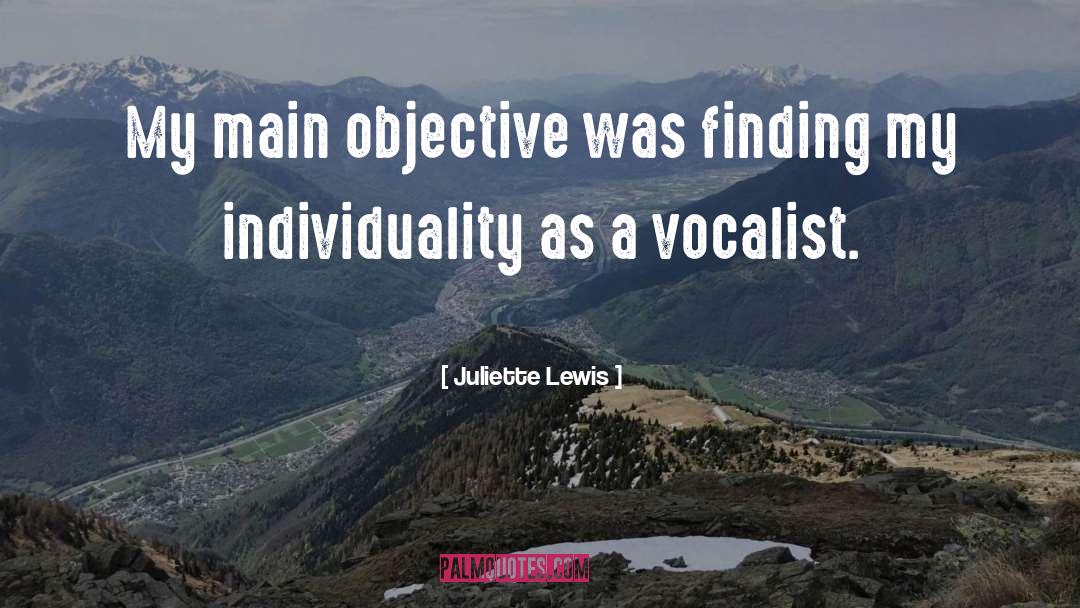 Vocalist quotes by Juliette Lewis