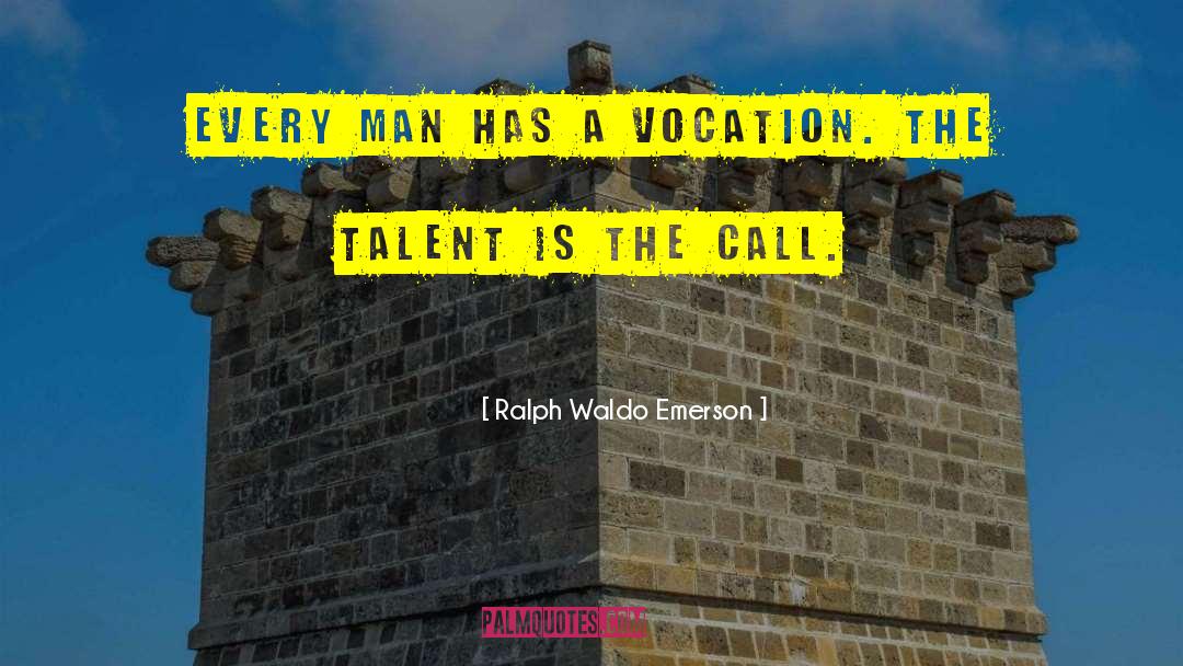 Vocation Discernment quotes by Ralph Waldo Emerson