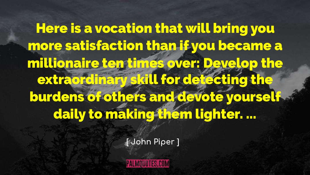 Vocation Discernment quotes by John Piper