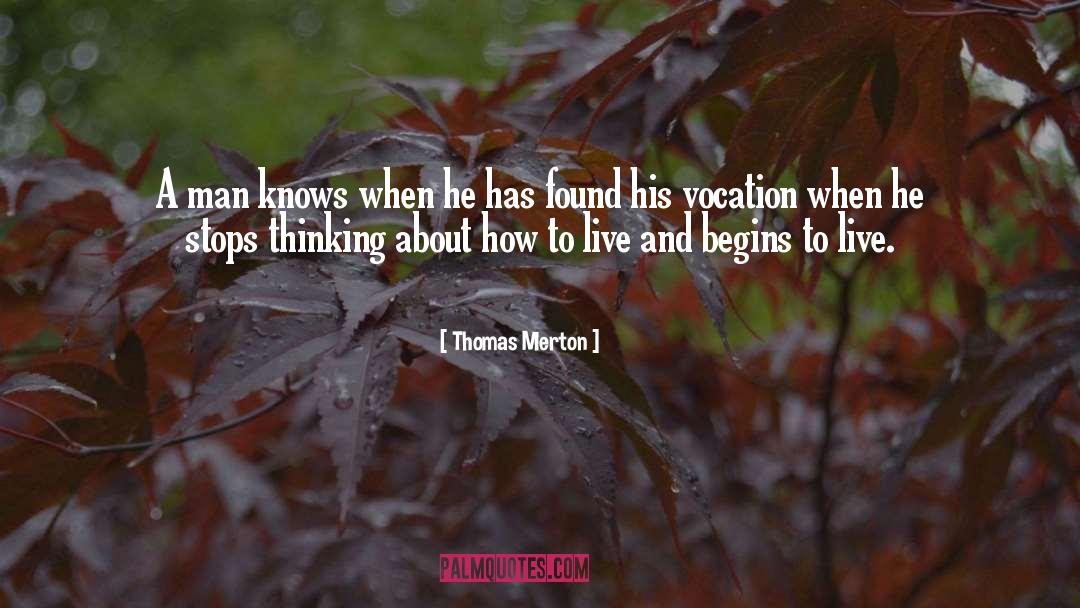 Vocation Discernment quotes by Thomas Merton