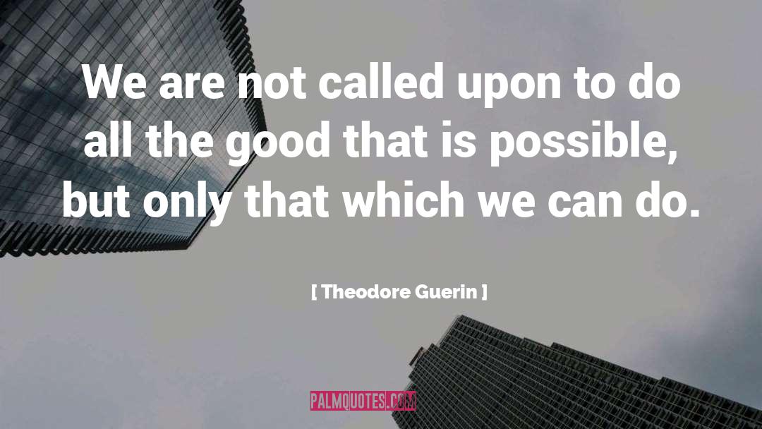 Vocation quotes by Theodore Guerin