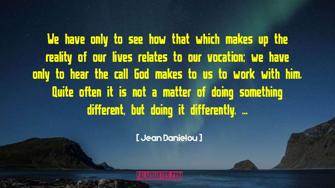 Vocation quotes by Jean Danielou