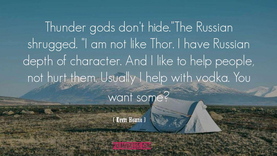 Vodka quotes by Kevin Hearne