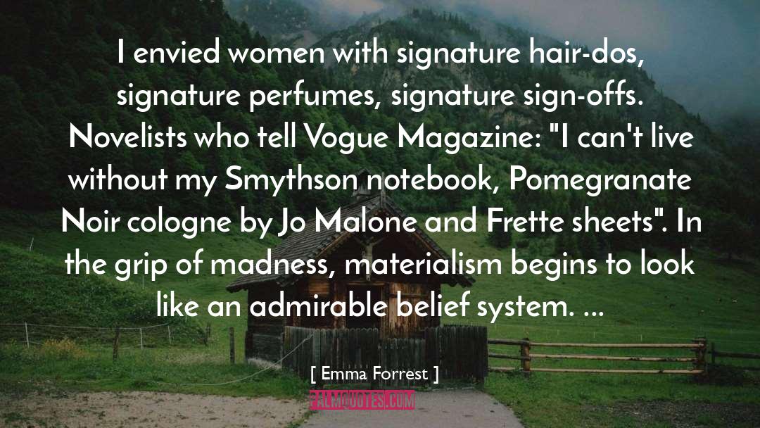 Vogue Magazine quotes by Emma Forrest