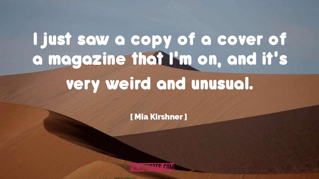 Vogue Magazine quotes by Mia Kirshner