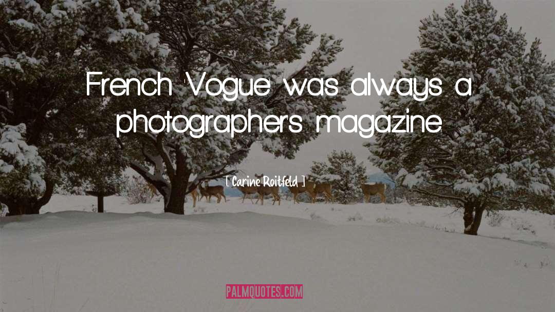 Vogue quotes by Carine Roitfeld