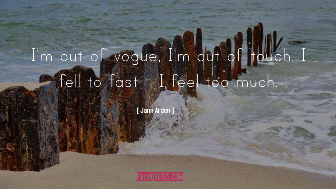 Vogue quotes by Jann Arden