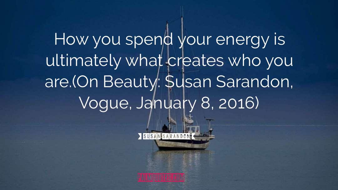 Vogue quotes by Susan Sarandon