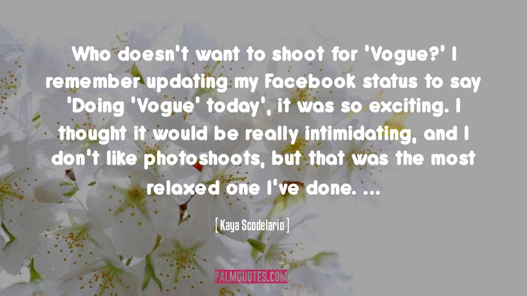 Vogue quotes by Kaya Scodelario