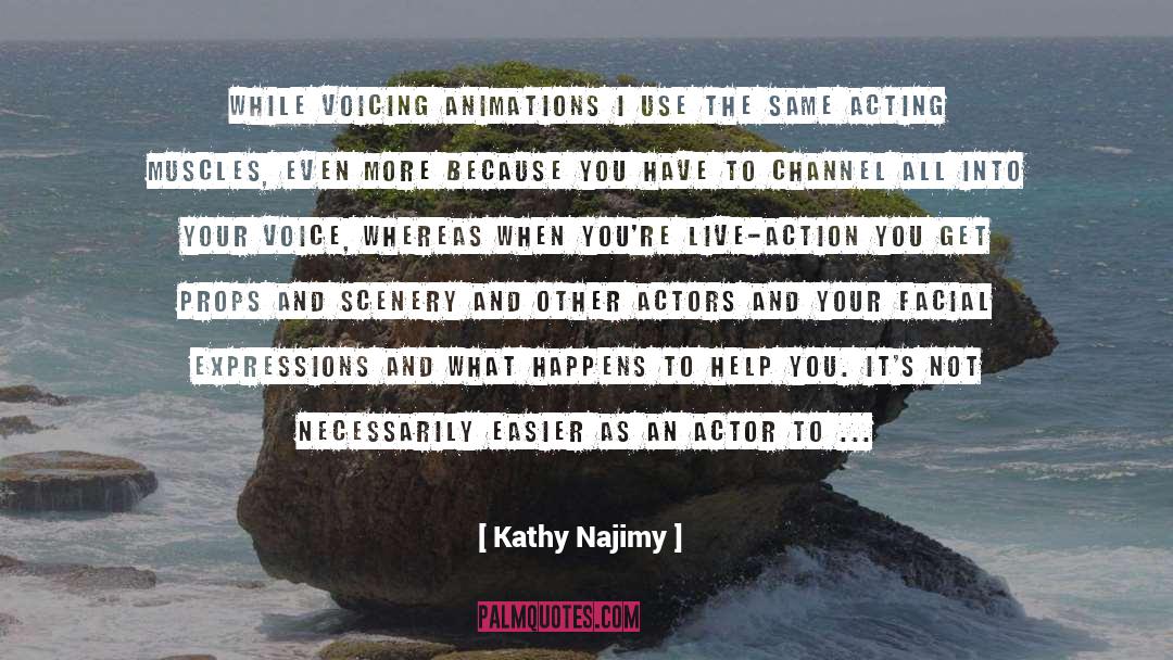 Voice Acting quotes by Kathy Najimy