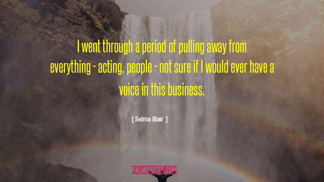 Voice Acting quotes by Selma Blair