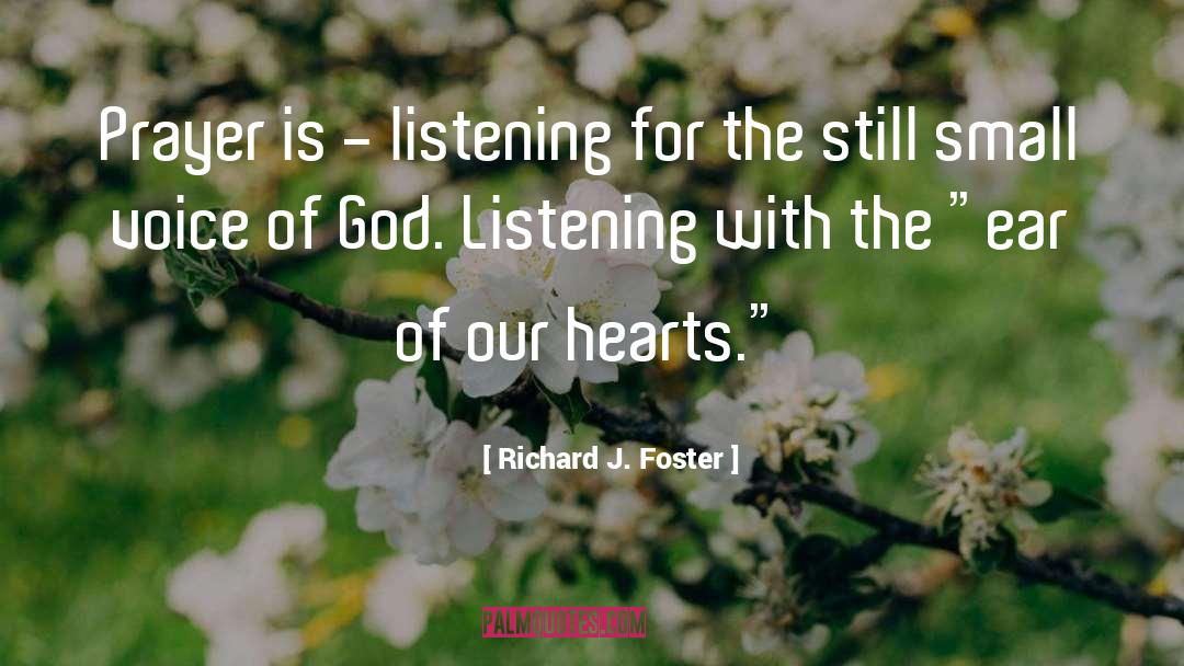 Voice Of God quotes by Richard J. Foster
