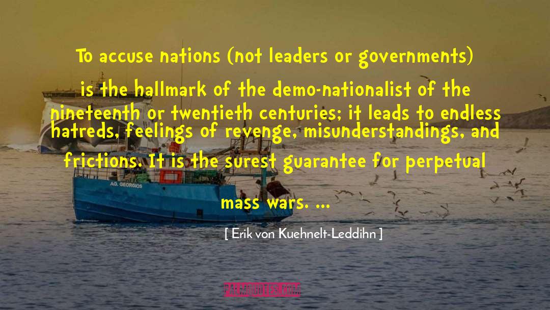 Voice Of The Nations quotes by Erik Von Kuehnelt-Leddihn