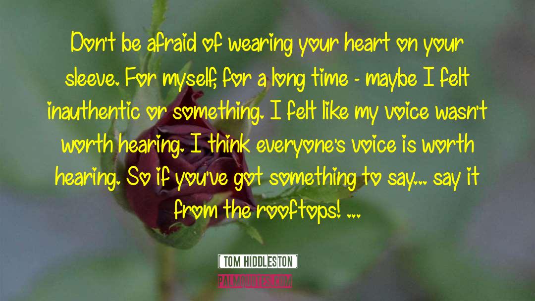 Voice Of The Nations quotes by Tom Hiddleston