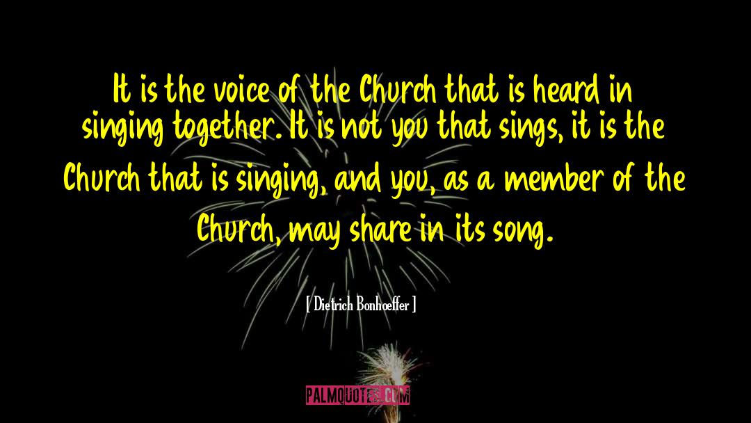 Voice Singing quotes by Dietrich Bonhoeffer