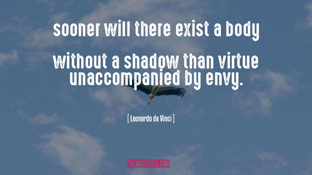 Voice Without A Shadow quotes by Leonardo Da Vinci
