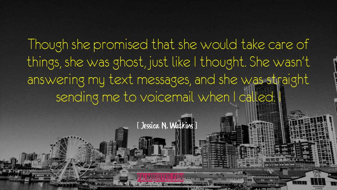 Voicemail quotes by Jessica N. Watkins