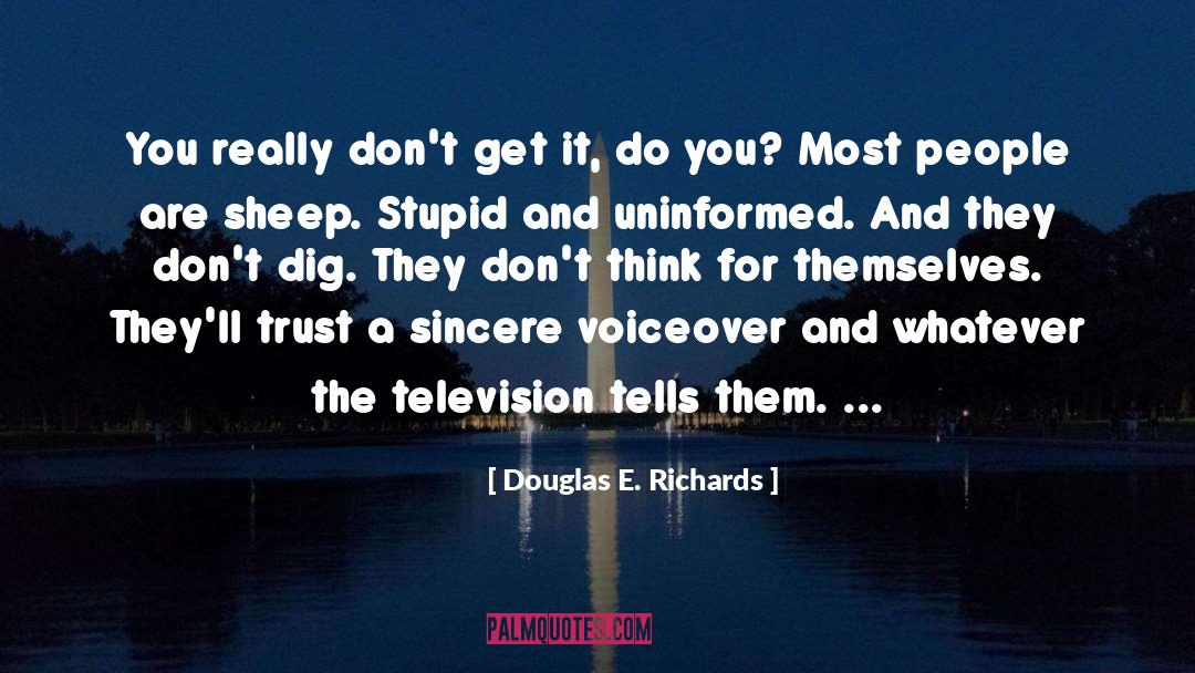 Voiceover quotes by Douglas E. Richards